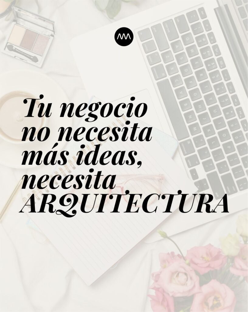 tu negocio necesita arquitectura